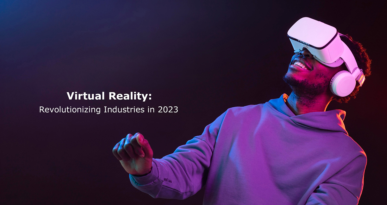 Virtual-Reality-Revolutionizing-Industries-in-2023